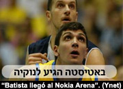 “Batista llegó al Nokia Arena”. (Ynet)